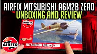 AIRFIX MODEL KIT MITSUBISHI A6M2b ZERO A01005A UNBOXING AND REVIEW