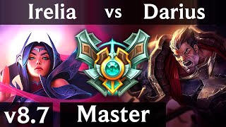 IRELIA vs DARIUS (TOP) /// NA Master /// Patch 8.7