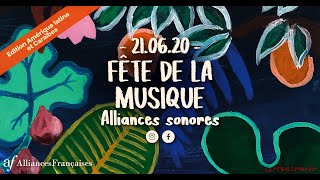 Fête de la musique 2020 Alliances Sonores Edition Amérique latine et Caraïbes