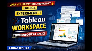Experiment-1 | Data Visualization Laboratory BAI504| Tableau Workspace, Terminologies & Basics | VTU