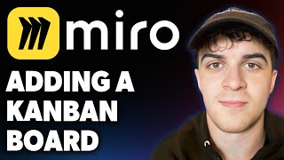 Adding a Kanban Board to Miro [2025 Full Guide]