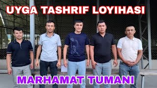 UYGA TASHRIF LOYIHASI ANDIJON VILOYATI MARHAMAT TUMANI