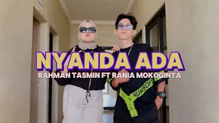 NYANDA ADA !! Rahman Tasmin Feat Rania Mokoginta ( Music Video )