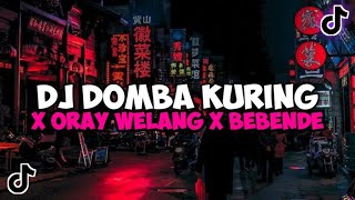 DJ DOMBA KURING X ORAY WELANG X BEBENDE SOUND A BY ARJUNA PRESENT JEDAG JEDUG MENGKANE VIRAL TIKTOK