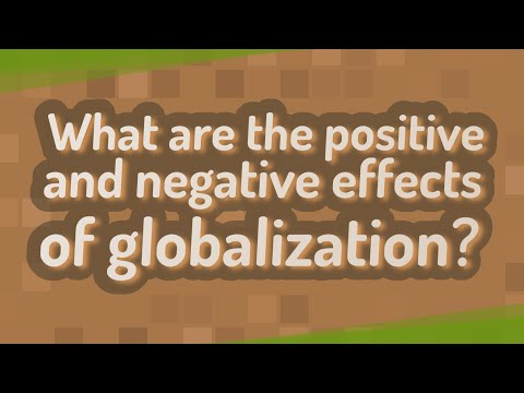 What is the positive and negative effects of globalization?
