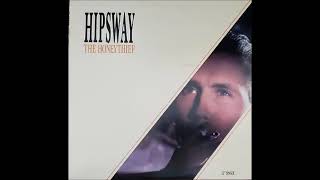 Hipsway - The Honeythief (1986)