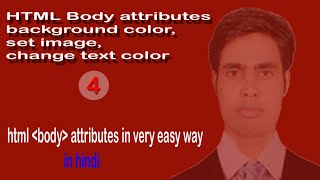 4  HTML Body attributes background color, set image, change text color
