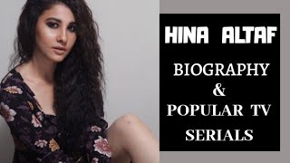 'Hina Altaf' biography and popular TV Serials . All about Hina Altaf.