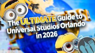 The ULTIMATE Guide to Universal Studios Orlando 2026