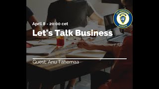 Let's Talk Business with Anu Tähemaa