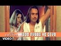 Babbu Maan : "Kadd Pyaar Ho Geya" Full Video Song | Rabb Ne Banaiyan Jodiean