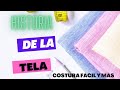 HISTORIA DE LA TELA