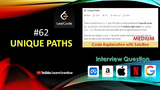 Unique Paths | LeetCode 62 | GOOGLE interview question | Dynamic Programming | Learn Overflow