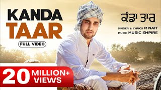 Kanda Taar(Official Video) | R Nait | Music Empire | Latest Punjabi Songs 2020