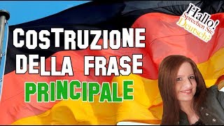 Lezione Tedesco 5 | Costruzione della frase in tedesco | Hauptsatz | Tekamolo