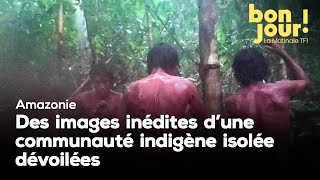 Amazonie : des images inédites d'une communauté indigène isolée dévoilées  ｜TF1 INFO