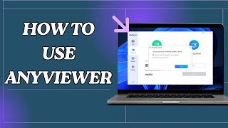 Remotely Control How To Use Anyviewer