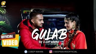 Deep Wahra (Official Video) Gulab | Mr.Rubal | B Crew Music | Valentine Day | Rose Day Special 2021