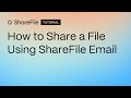 How to Share a File Using ShareFile Email