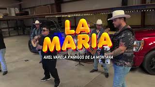 Axel Varela X Amigos De La Montana - La Maria (Live Cover)