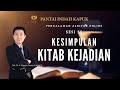 Kitab Kejadian (Sesi 50) - Kesimpulan Kitab Kejadian - Pdt. Dr. Ir. Wignyo Tanto, M.M, M.Th