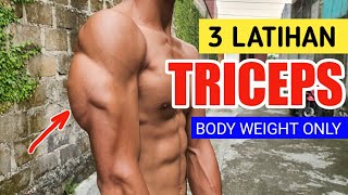 3 cara Latihan TRICEPS | body weight only
