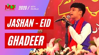 GHADEER KIA HAI AGAR ISSE ASHNA HOTE | Jashan Eid Ghadeer By Master Jari Abbas | Molai Jashan
