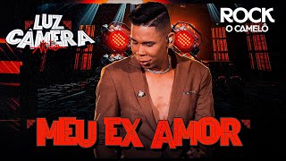 MEU EX-AMOR - Rock Salles O Camelô  | OFICIAL