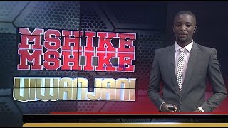 MSHIKEMSHIKE VIWANJANI - AZAM TV 12/ 5/ 2019