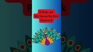 6 lines on My favourite Bird Peacock॥ Essay On Peacock In English #peacock #essay #favouritebird