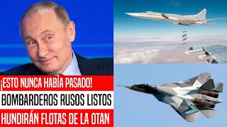 ESTO SORPRENDIÓ A TODOS! BOMBARDEROS RUSOS A PUNTO DE HUNDIR ARMADA DE LA OTAN. PENTÁGONO EN ALERTA