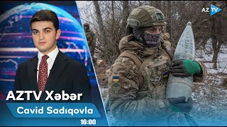 Cavid Sadıqovla AZTV XƏBƏR (16:00) | 10.01.2025