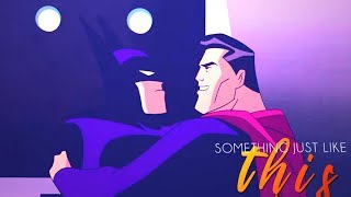 (CCS Secret Valentine's) Superman\u0026Batman - Something Just Like This