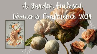 Session 1 - Lauren O'Neill  | Garden Enclosed Women's Conference | Calvary Chapel Sweet Hills |