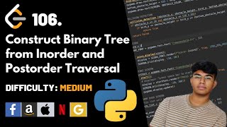 Construct Binary Tree from Inorder and Postorder Traversal | Leet code 106 | Theory + Python code
