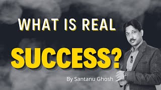 What Is Real Success?  প্রকৃত সাফল্য কি? | by Santanu