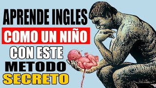 Te Enseño APRENDER INGLES DE UNA VEZ POR TODAS CON ESTA TECNICA - APRENDE INGLES COMO UN NIÑO👶