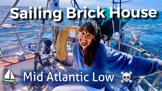 SAILING, Sailing, & Sailing - Across the Atlantic...Such a Tough Passage! (Sailing Brick House #76)