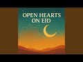 Open Hearts on Eid