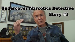 Undercover Stories, Part 1 Narcotics Detective