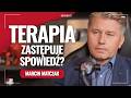 Marcin Matczak. Czy terapia zastępuje spowiedź?