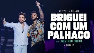 Lucas Lucco - Briguei Com um Palhaço part. Gustavo Mioto | DVD A Ørigem (Ao Vivo em Goiânia)