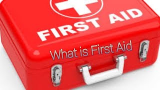 First Aid.  प्राथमिक चिकित्सा. What is First Aid. प्राथमिक चिकित्सा क्या है.