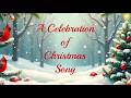 A Celebration of Christmas Song