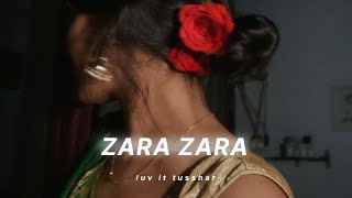 Zara Zara - Lofi( Slowed+Reverb ) - Arjun Kanungo | Luv It Tusshar