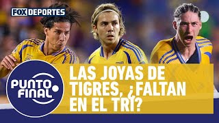 💎🐯 LAS 'JOYAS' DE TIGRES | Córdova, Flores y Lainez... ¿Para titulares con México? | Punto Final