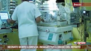 Neonato morto a Brescia: indagati tutti i medici del reparto