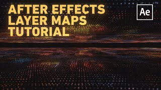 Layer Maps | After Effects Tutorial