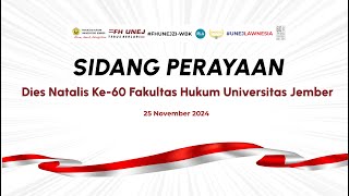 Sidang Perayaan Dies Natalis Ke-60 Fakultas Hukum Universitas Jember