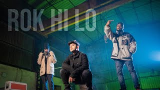 ROK HI LO |  2FISTD X DAKAIT X ANIKET RATURI | PROD. NIX | OFFICIAL MUSIC VIDEO